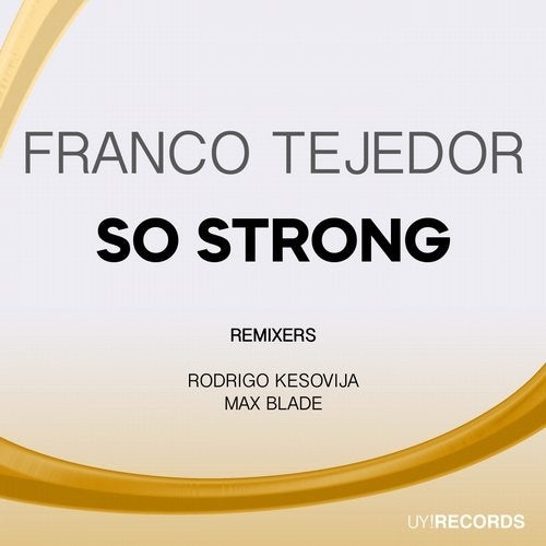 Franco Tejedor - So Strong [UY008]